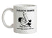 Dyslectic dwarfs. They aren't big and they aren't clever Ceramic Mug