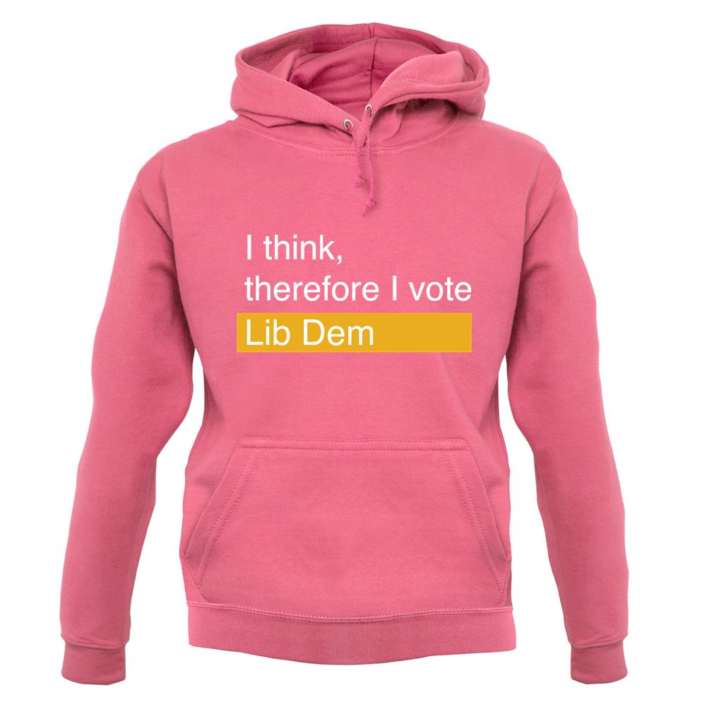 I Think, Therefore I Vote Lib Dem unisex hoodie