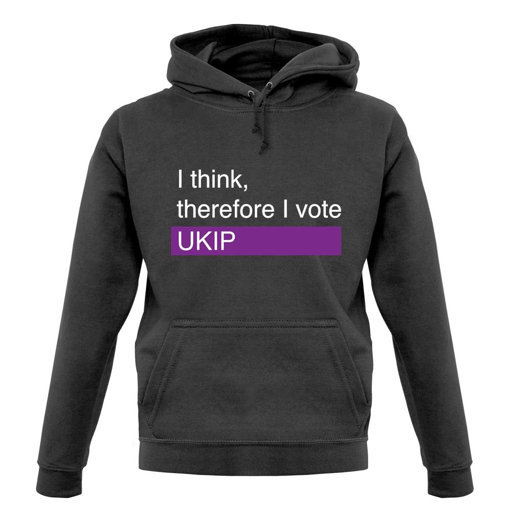 I Think, Therefore I Vote Ukip unisex hoodie