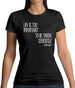 Life Is Too Important To Be Taken Seriously Womens T-Shirt