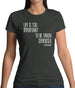 Life Is Too Important To Be Taken Seriously Womens T-Shirt