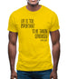 Life Is Too Important To Be Taken Seriously Mens T-Shirt