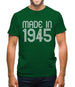 Made In 1945 Mens T-Shirt