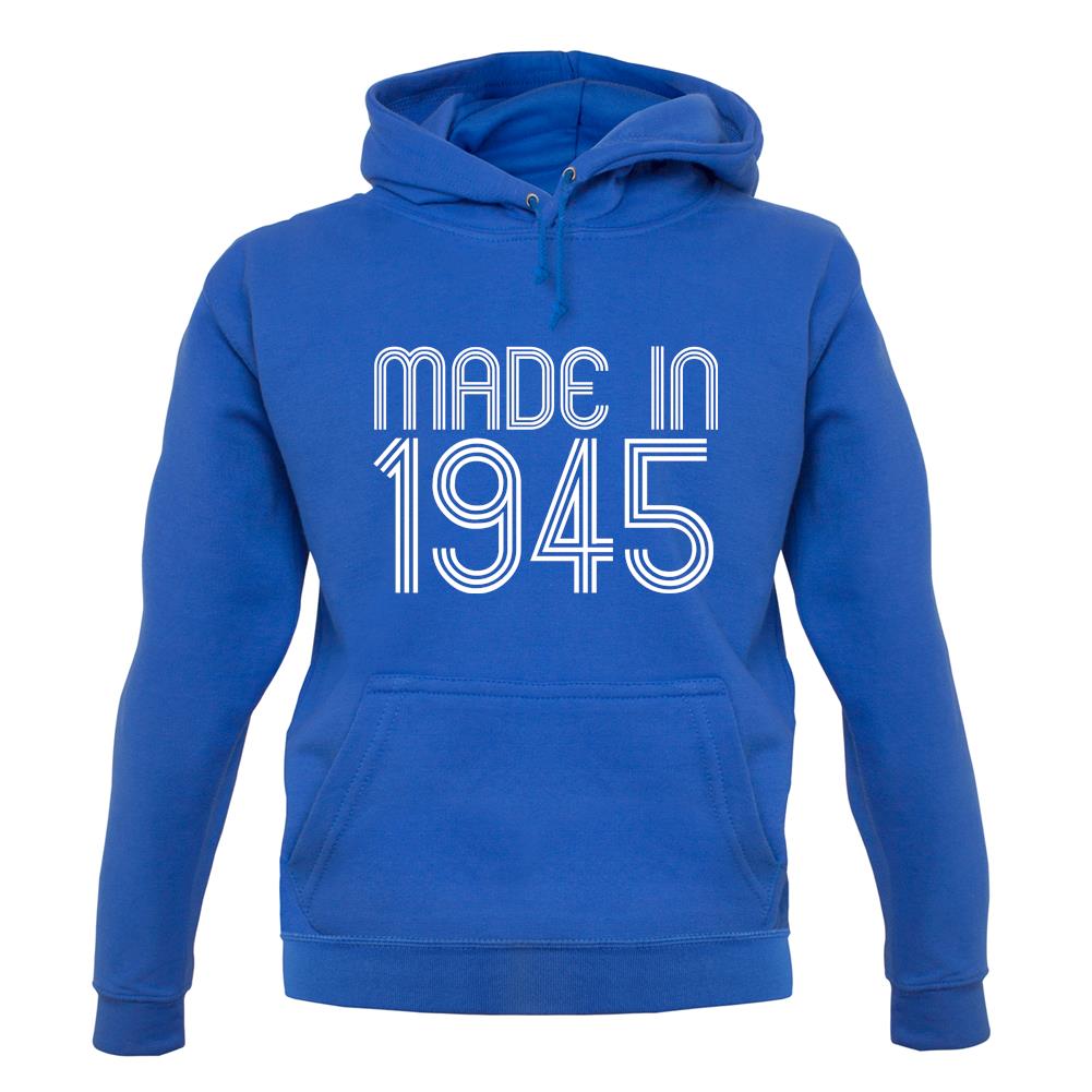 Made In 1945 unisex hoodie