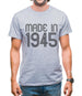 Made In 1945 Mens T-Shirt