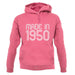 Made In 1950 unisex hoodie