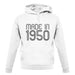 Made In 1950 unisex hoodie