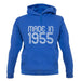 Made In 1955 unisex hoodie