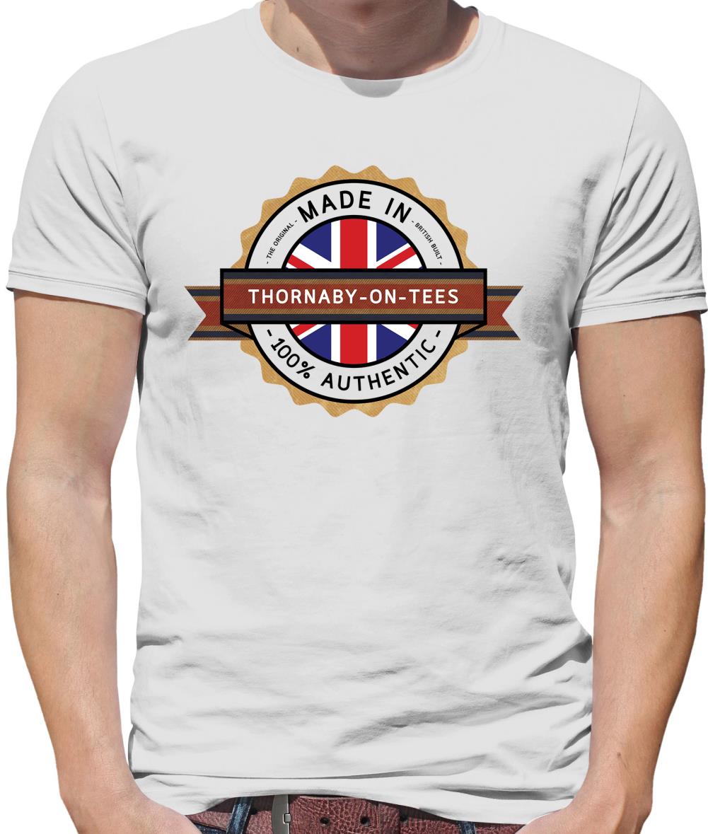 Made In Thornaby-On-Tees 100% Authentic Mens T-Shirt