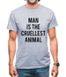 Man Is The Cruellest Animal Mens T-Shirt