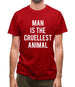 Man Is The Cruellest Animal Mens T-Shirt