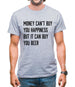 Money Can't Buy Happiness It Can Buy Beer Mens T-Shirt