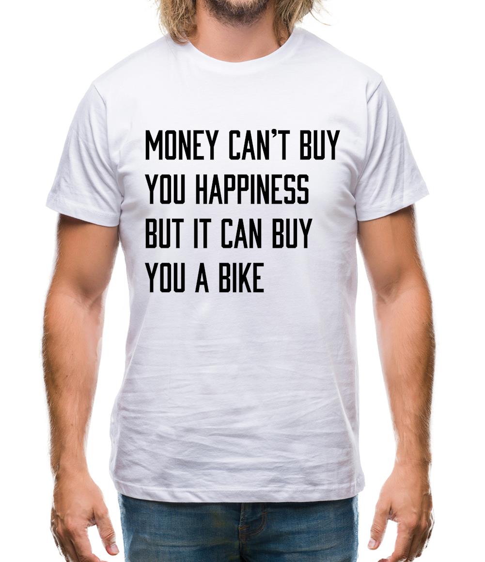 Money Can't Buy Happiness It Can Buy A Bike Mens T-Shirt