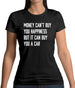 Money Can't Buy Happiness It Can Buy A Car Womens T-Shirt