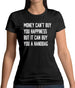 Money Can't Buy Happiness It Can Buy A Handbag Womens T-Shirt