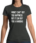 Money Can't Buy Happiness It Can Buy A Handbag Womens T-Shirt