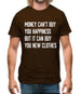 Money Can't Buy Happiness It Can Buy Clothes Mens T-Shirt