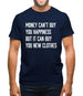 Money Can't Buy Happiness It Can Buy Clothes Mens T-Shirt