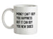 Money Can't Buy Happiness But It Can Buy New Shoes Ceramic Mug