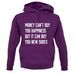 Money Can't Buy Happiness It Can Buy Shoes unisex hoodie