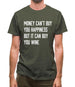 Money Can't Buy Happiness But It Can Buy Wine Mens T-Shirt