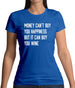 Money Can't Buy Happiness But It Can Buy Wine Womens T-Shirt