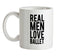 Real Men Love Ballet Ceramic Mug