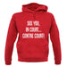 See You In Court unisex hoodie