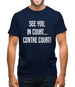 See You In Court Mens T-Shirt