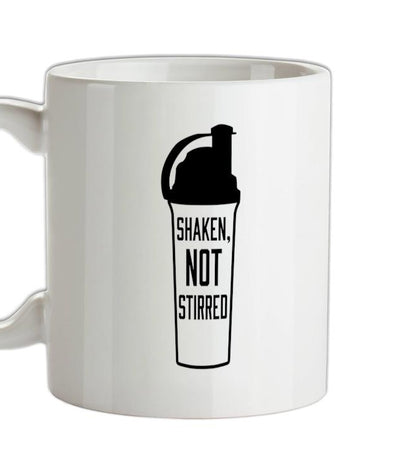 Shaken Not Stirred (Protein Shake) Ceramic Mug