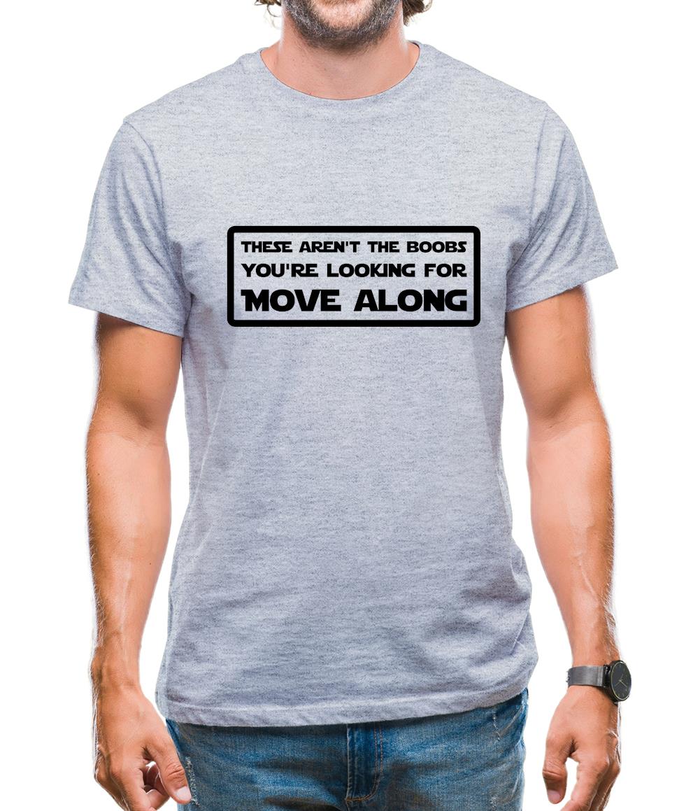 Not The Boobs You'Re Looking For Mens T-Shirt