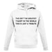 Isnt The Greatest T-Shirt Just A Tribute unisex hoodie