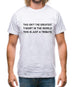 Isnt The Greatest T-Shirt Just A Tribute Mens T-Shirt
