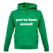 You'Ve Been Served unisex hoodie